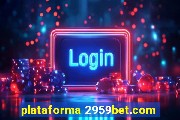 plataforma 2959bet.com